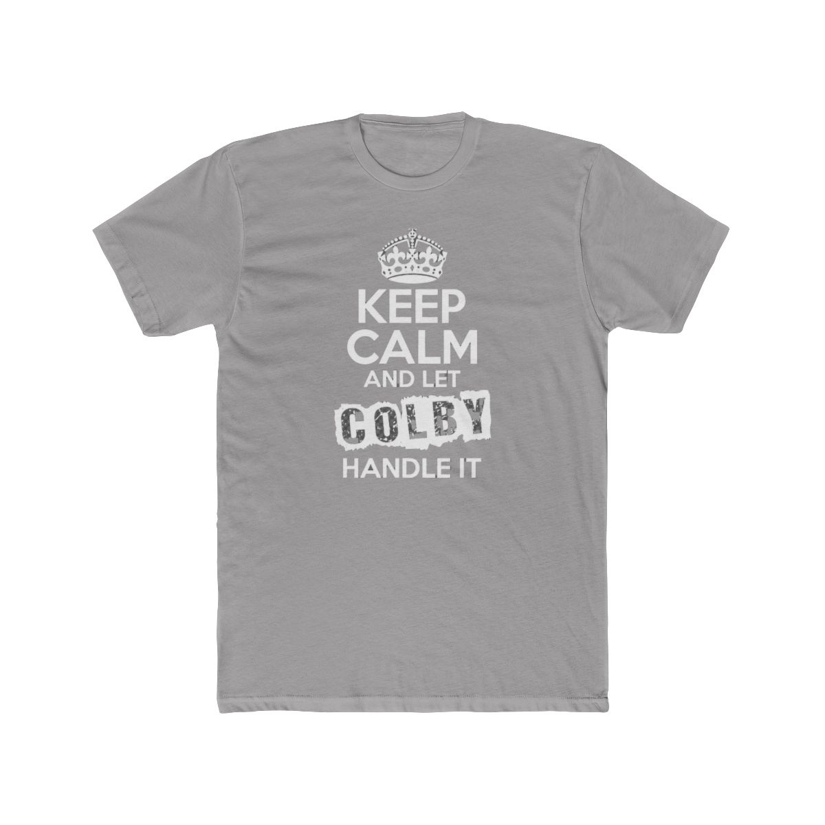 Colby T Shirt Keep Calm and Let Colby Handle It T Shirt - Official t-shirts merchandise
